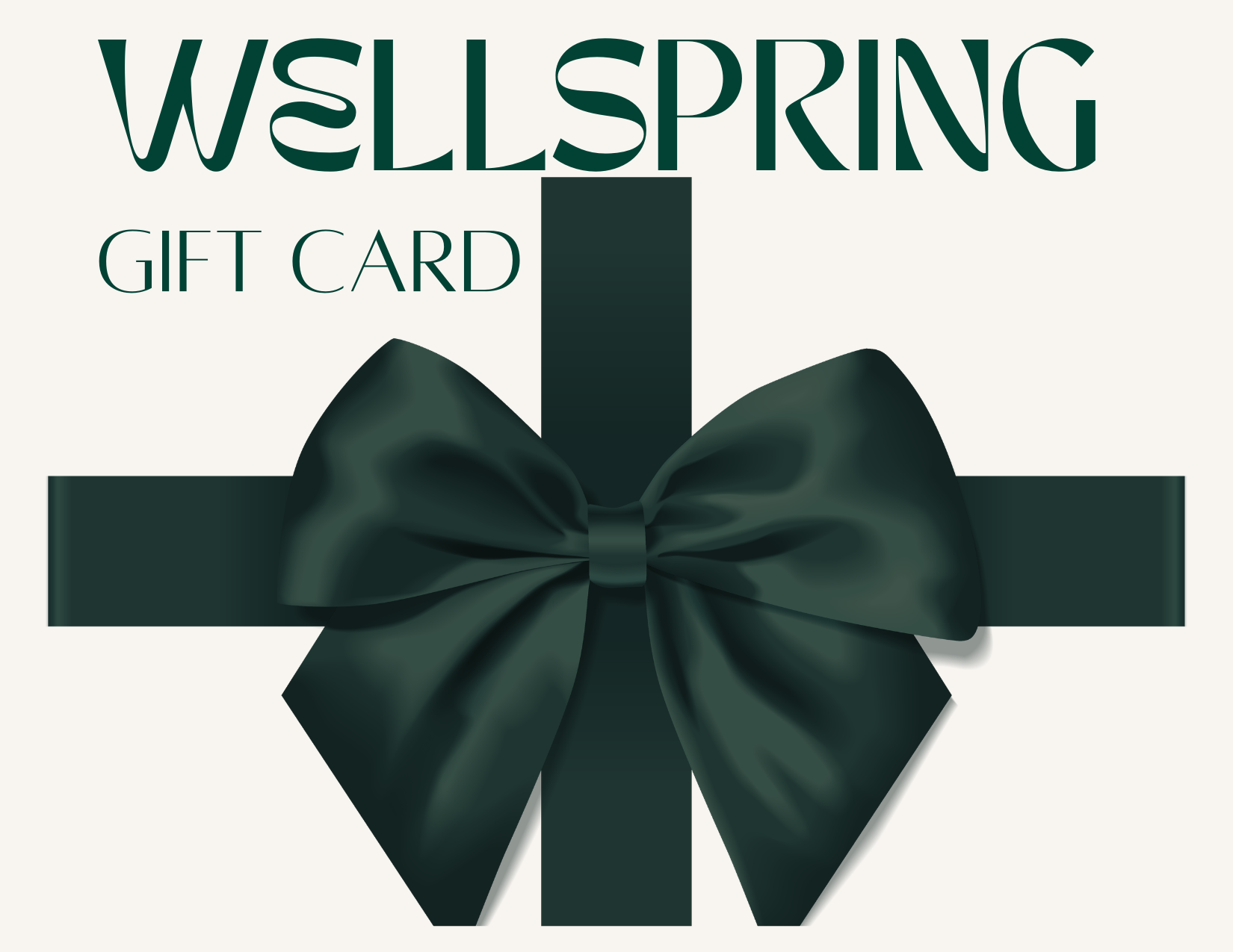 WELLSPRING Gift Card WELLSPRING